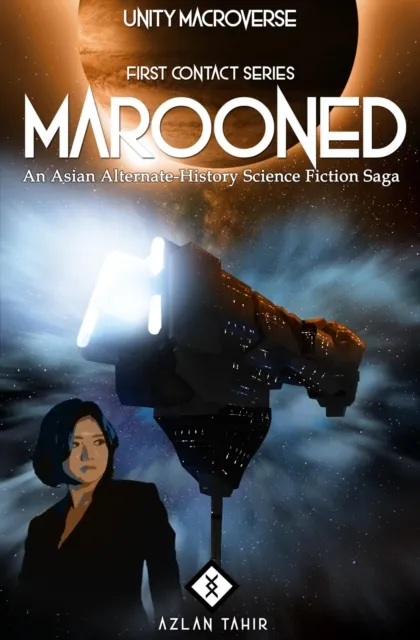 Marooned : An Asian Alternate-History Science Fiction Saga