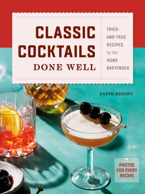 Classic Cocktails Done Well