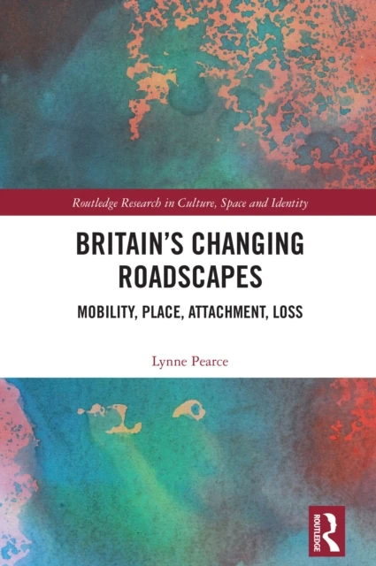 Britain's Changing Roadscapes