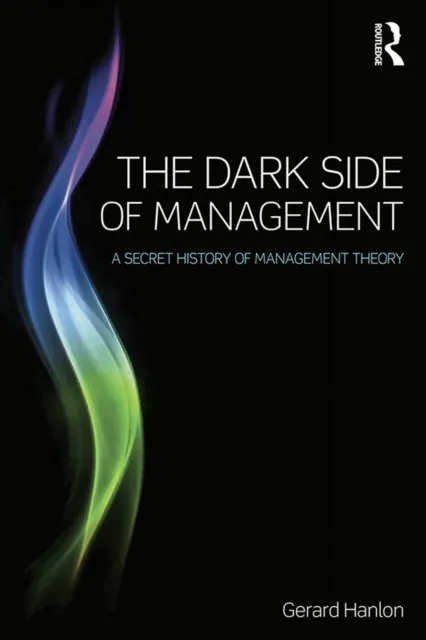 Dark Side of Management
