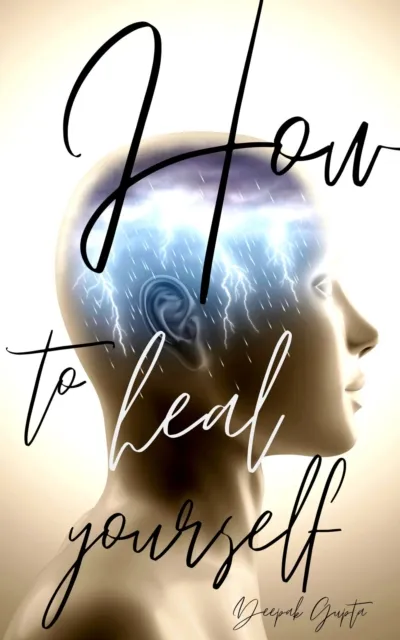 How To Heal Yourself