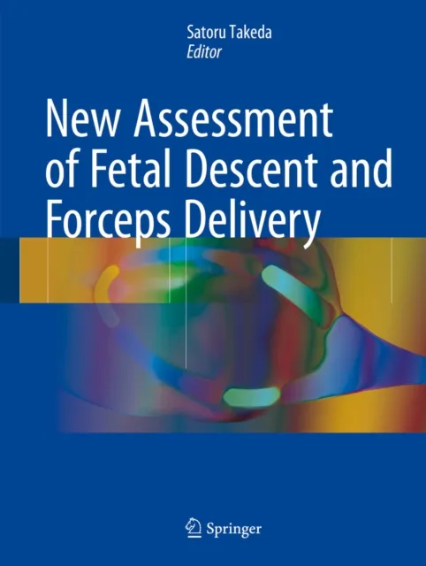 New Assessment of Fetal Descent and Forceps Delivery