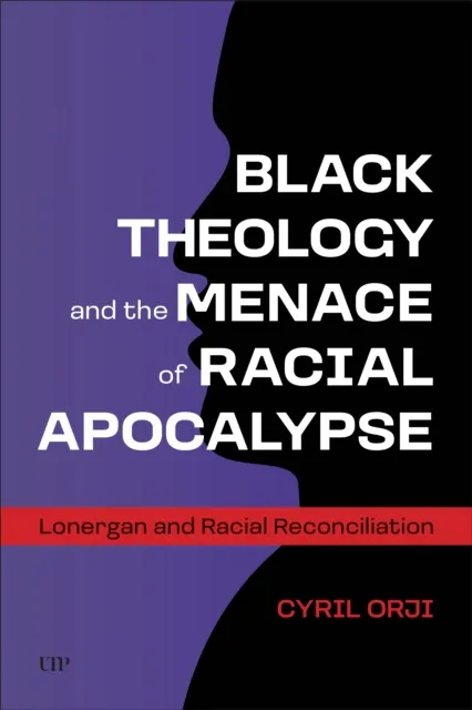 Black Theology and the Menace of Racial Apocalypse