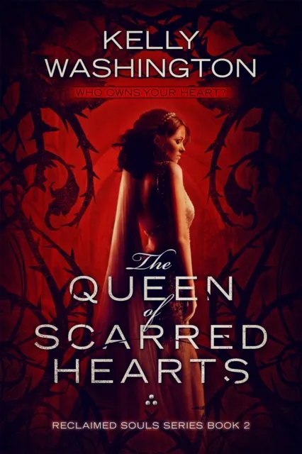 Queen of Scarred Hearts (Reclaimed Souls, Book 2)