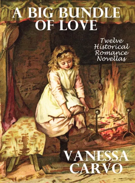 Big Bundle of Love: Eleven Historical Romance Novellas