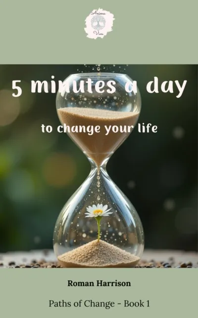 5 Minutes a Day to Change Your Life