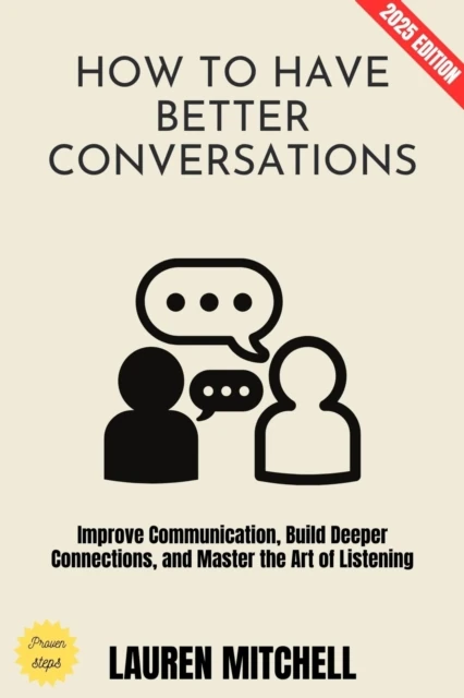 How to Have Better Conversations: