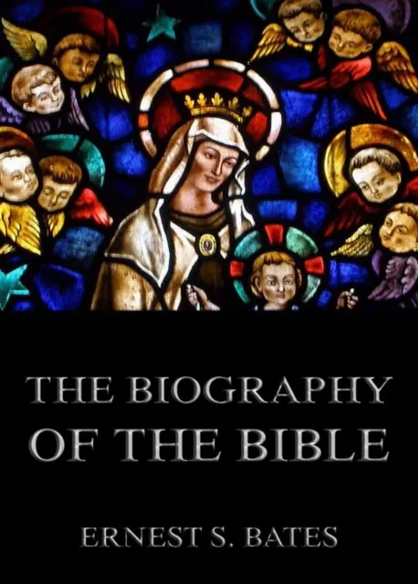 Biography of the Bible