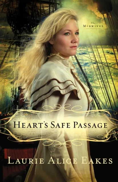 Heart's Safe Passage ( Book #2)
