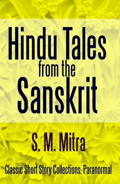 Hindu Tales From the Sanskrit