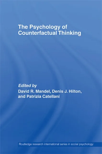 Psychology of Counterfactual Thinking