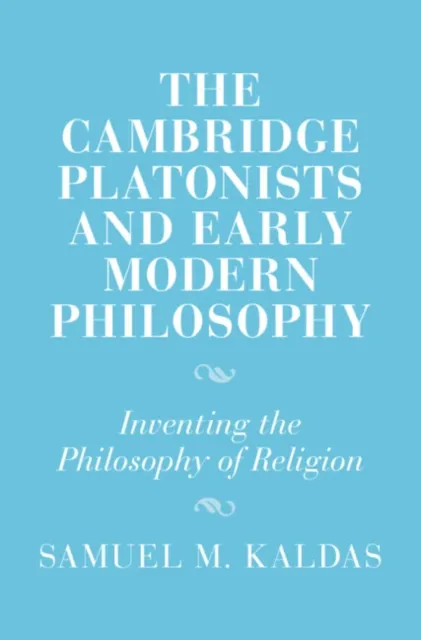 Cambridge Platonists and Early Modern Philosophy