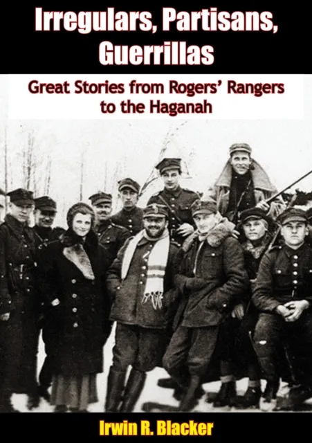 Irregulars, Partisans, Guerrillas