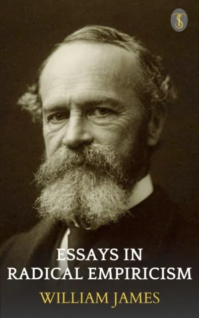Essays In Radical Empiricism