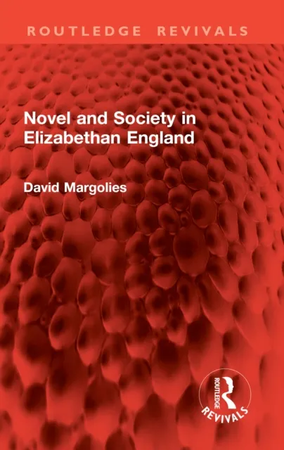 Novel and Society in Elizabethan England