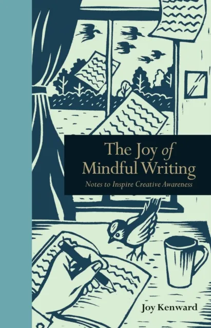 Joy of Mindful Writing