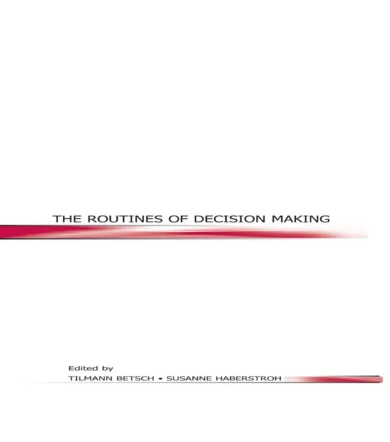 Routines of Decision Making