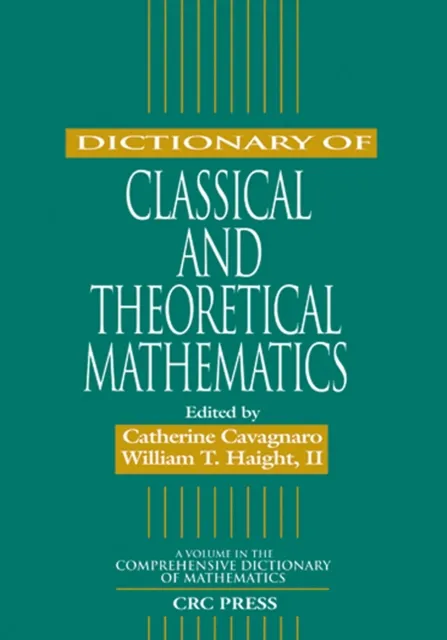 Dictionary of Classical and Theoretical Mathematics