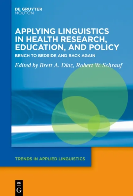 Applying Linguistics in Health Research, Education, and Policy