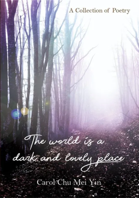 World Is A Dark And Lovely Place