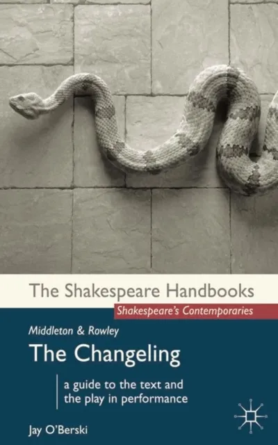 Middleton and Rowley: The Changeling