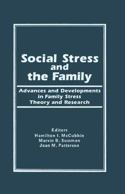 Social Stress and the Family