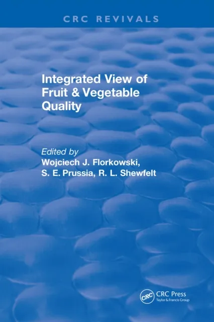 Integrated View of Fruit and Vegetable Quality