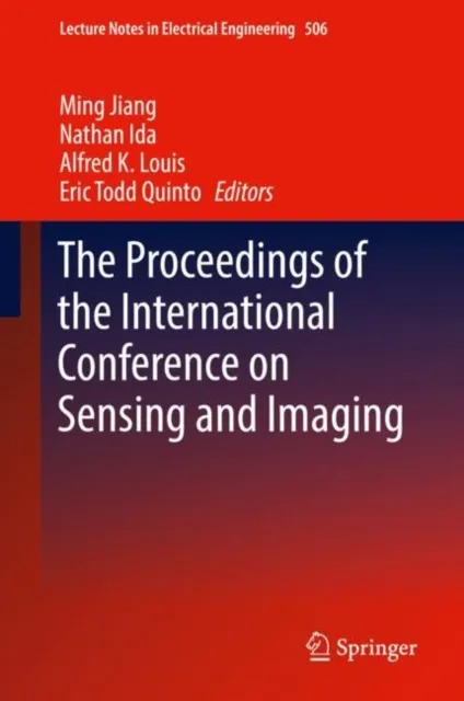 Proceedings of the International Conference on Sensing and Imaging