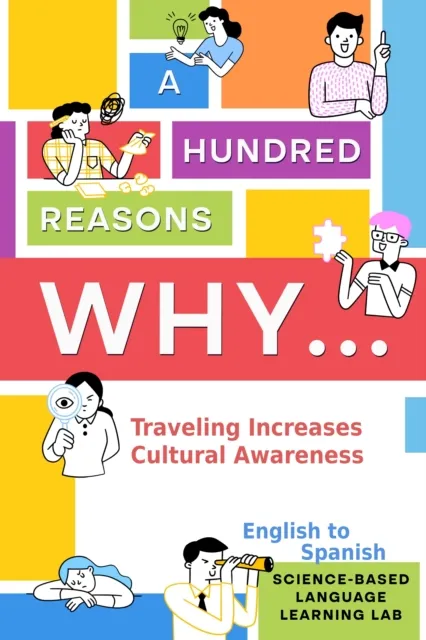 Hundred Reasons Why Traveling Increases Cultural Awareness