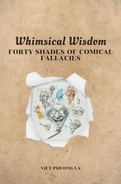 Whimsical Wisdom: Forty Shades of Comical Fallacies