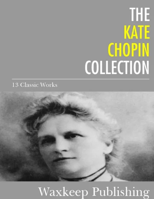 Kate Chopin Collection