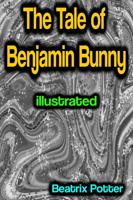 Tale of Benjamin Bunny illustrated