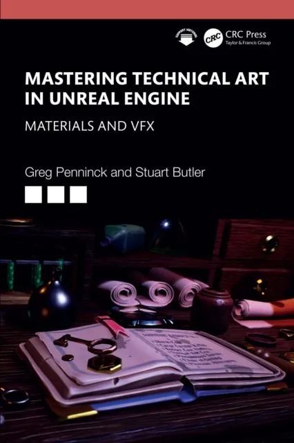 Mastering Technical Art in the Unreal Engine