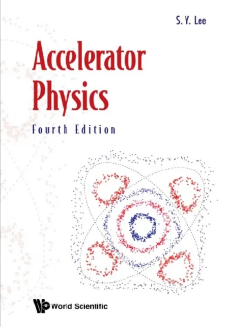 Accelerator Physics (Fourth Edition)