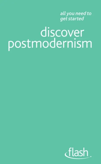 Discover Postmodernism: Flash