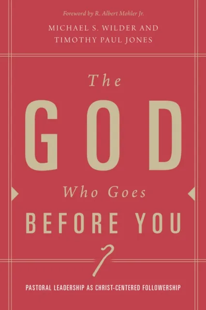 God Who Goes before You