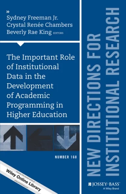 Important Role of Institutional Data in the Development of Academic Programming in Higher Education