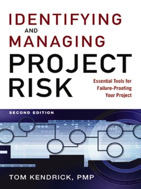 Identifying and Managing Project Risk