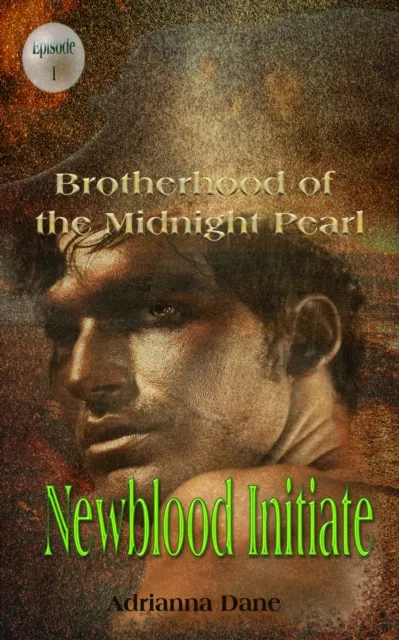 Newblood Initiate (Midnight Pearl Brotherhood, Ep. 1)