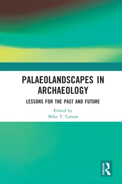 Palaeolandscapes in Archaeology