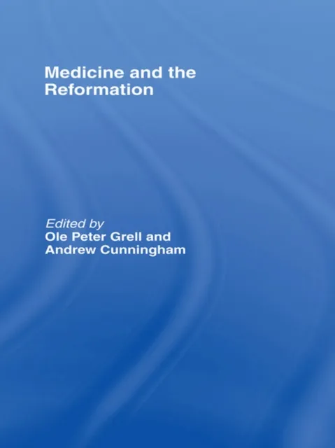 Medicine and the Reformation