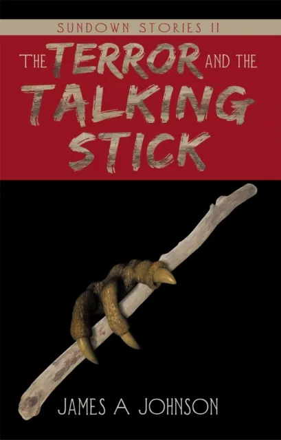 Terror and the Talking Stick