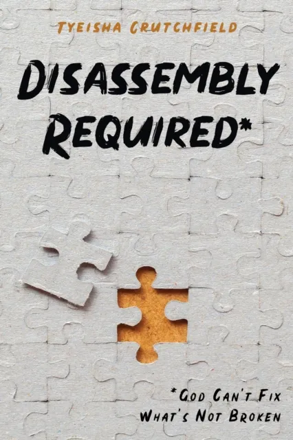 Disassembly Required
