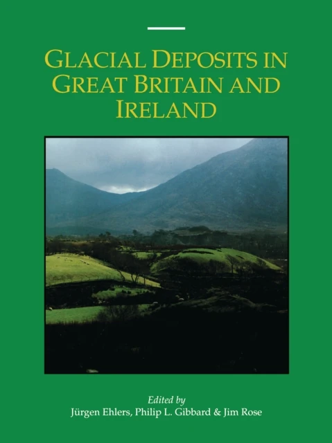 Glacial Deposits in Great Britain and Ireland