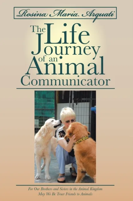 Rosina Maria Arquati: the Life Journey of an Animal Communicator