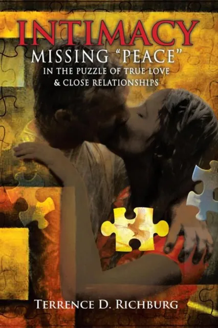 Intimacy: Missing 'Peace' in the Puzzle of True Love & Close Relationships