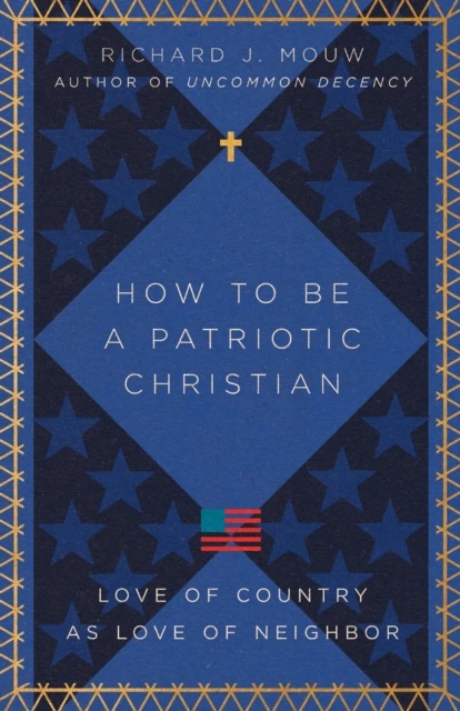 How to Be a Patriotic Christian
