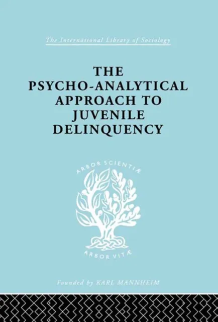 Psycho-Analytical Approach to Juvenile Delinquency