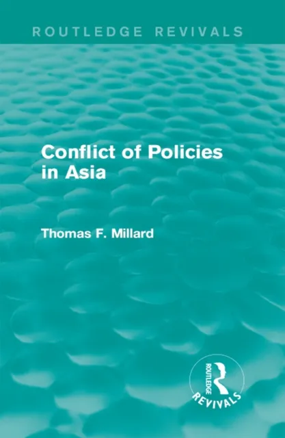 Conflict of Policies in Asia