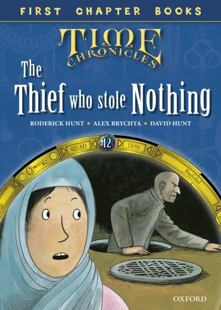 Read with Biff, Chip and Kipper Time Chronicles: First Chapter Books: The Thief Who Stole Nothing